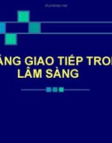 Bài giảng Kỹ năng giao tiếp trong lâm sàng