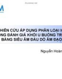 Bài giảng Nghiên cứu áp dụng phân loại IOTA trong đánh giá khối u buồng trứng bằng siêu âm đầu dò âm đạo - Nguyễn Hoàng Quân