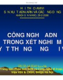 Bài giảng Công nghệ ADN trong xét nghiệm huyết thống ở người Việt