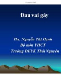 Bài giảng Y học cổ truyền: Đau vai gáy - ThS. Nguyễn Thị Hạnh (ĐH Y khoa Thái Nguyên)