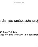 Bài giảng Thông khí nhân tạo không xâm nhập - BS. Trịnh Thế Anh