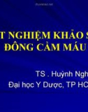 Bài giảng Xét nghiệm khảo sát đông cầm máu - TS . Huỳnh Nghĩa