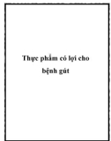 Thực phẩm có lợi cho bệnh gút