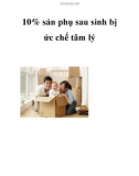 10% sản phụ sau sinh bị ức chế tâm lý