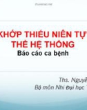 Bài giảng Viêm khớp thiếu niên tự phát thể hệ thống