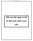 Mắt mờ đột ngột có thể là dấu hiệu thiếu máu não