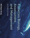 Ebook Fisheries biology, assessment and management (2/E): Part 1