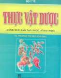 GIÁO TRÌNH THỰC VẬT DƯỢC (TS TRƯƠNG THỊ ĐẸP) - PHẦN 1