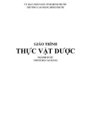 Giáo trình Thực vật dược (Ngành: Dược - CĐ) - Trường cao đẳng Bình Phước