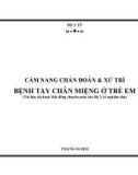 CẤM NANG ĐIỀU TRỊ BỆNH TAY CHÂN MIỆNG Ở TRẺ EM