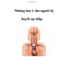 Những lưu ý cho người bị huyết áp thấp