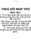 Bài giảng Giáo án khoa Điều dưỡng: Theo dõi nhịp thở