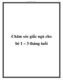 Chăm sóc giấc ngủ cho bé 1 – 3 tháng tuổi