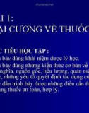 BÀI 1: ĐẠI CƯƠNG VỀ THUỐC