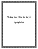 Những lưu ý khi đo huyết áp tại nhà