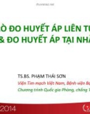 Bài giảng Vai trò đo huyết áp liên tục 24h và đo huyết áp tại nhà