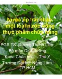 Nước ép trái nhào một loại nước uống thực phẩm chức năng - PGS.TS. Dương Thanh Liêm