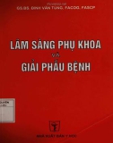 Kiến thức về lâm sàng sản phụ khoa và giải phẫu bệnh (Xuất bản lần thứ hai): Phần 1