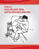 Phục hồi chức năng dựa vào cộng đồng - Tài liệu số 1: Phục hồi chức năng sau tai biến mạch máu não - TS. Nguyễn Thị Xuyên (chủ biên)