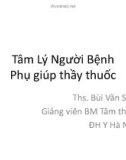 Bài giảng Tâm lý người bệnh phụ giúp thầy thuốc