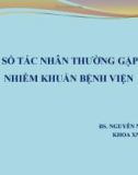 Bài giảng Một số tác nhân thường gặp gây nhiễm khuẩn bệnh viện