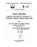 dược lâm sàng - những nguyên lý cơ bản và sử dụng thuốc trong điều trị (tập 1: các nguyên lý cơ bản trong dược lâm sàng - tái bản lần thứ nhất): phần 1