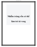 Nhiễm trùng rốn có thể làm trẻ tử vong