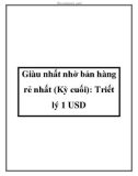 Giàu nhất nhờ bán hàng rẻ nhất (Kỳ cuối): Triết lý 1 USD