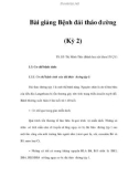 Bài giảng Bệnh đái tháo đường (Kỳ 2)