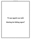 Vì sao người cao tuổi thường ăn không ngon?