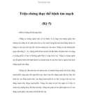 Triệu chứng thực thể bệnh tim mạch (Kỳ 5)