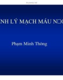 Bài giảng Bệnh lý mạch máu não - Phạm Minh Thông