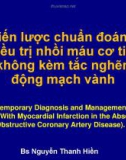 Bài giảng Chiến lược chuẩn đoán và điều trị nhồi máu cơ tim không kèm tắc nghẽn động mạch vành (Contemporary Diagnosis and Management of Patients With Myocardial Infarction in the Absence of Obstructive Coronary Artery Disease) - BS. Nguyễn Thanh Hiền