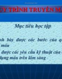 Bài giảng Quy trình truyền máu