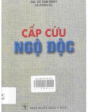 Cấp cứu xử trí ngộ độc: Phần 1