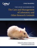 Ebook The UFAW handbook on the care and management of laboratory and other research animals (8/E): Part 1