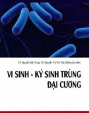 Vi sinh-Ký sinh trùng đại cương: Phần 1 - TS. Nguyễn Đắc Trung