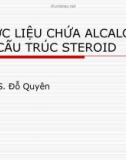 Bài giảng Dược liệu chứa alcaloid có cấu trúc steroid - TS. Đỗ Quyên