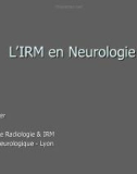 Bài giảng L'IRM en Neurologie