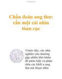 Chẩn đoán ung thư: cần một cái nhìn tòan cục