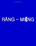 Bài giảng Răng - Miệng