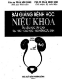 Bài giảng Bệnh học Niệu khoa: Phần 1