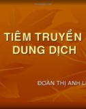 Bài giảng Tiêm truyền dung dịch - Đoàn Thị Anh Lê