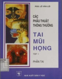 Tập 1: Phần tai -Các phẫu thuật thông thường tai mũi họng (Phần 1)