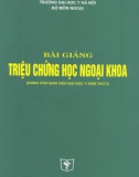 Bài giảng Triệu chứng học ngoại khoa (Dùng cho sinh viên đại học y năm thứ 3): Phần 1 - PGS.TS. Hà Văn Quyết (chủ biên)