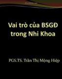 Bài giảng Vai trò của bác sĩ gia đình trong nhi khoa - PGS. TS. Trần Thị Mộng Hiệp