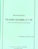 Giáo trình Tổ chức và quản lý y tế - TS. Phạm Đình Luyến (Chủ biên)