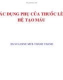 Bài giảng Tác dụng phụ của thuốc lên hệ tạo máu