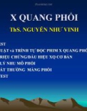 Bài giảng X quang phổi - ThS. Nguyễn Như Vinh