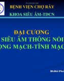 Bài giảng Đại cương siêu âm thông nối động mạch - tĩnh mạch